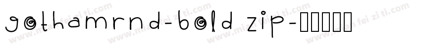 gothamrnd-bold zip字体转换